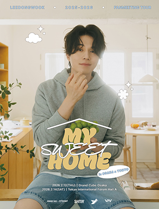 LEE DONG WOOK 2025-2026 FANMEETING TOUR [MY SWEET HOME] in OSAKA/TOKYO